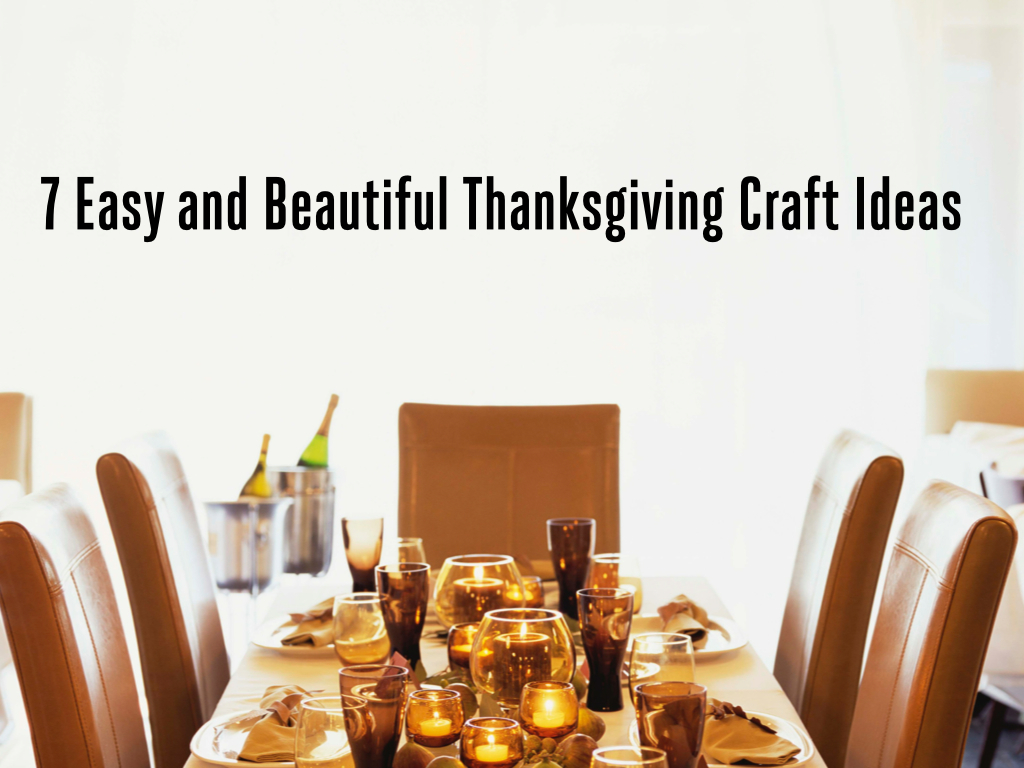 preview for 7 Easy and Beautiful Thanksgiving Craft Ideas