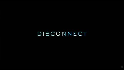 preview for Trailer: Disconnect