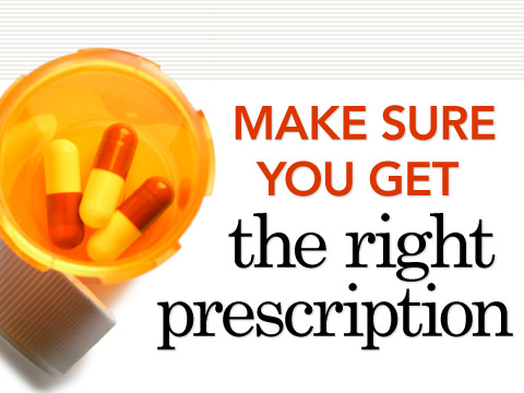preview for Make Sure You Get the Right Prescription
