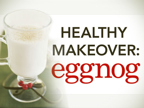 preview for Healthy Makeover: Eggnog