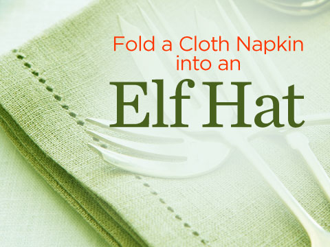 preview for Craft Idea: Fold a Cloth Napkin into an Elf Hat