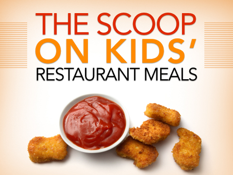 preview for The Scoop on Kids' Restaurant Meals