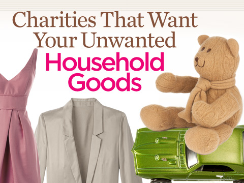 preview for Charities That Want Your Unwanted Household Goods