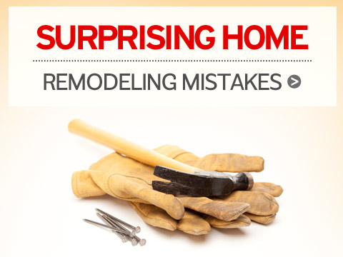 preview for Surprising Home Remodeling Mistakes