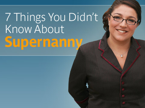 preview for 7 Things You Didn't Know About Supernanny
