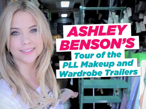 preview for Ashley Benson Takes You on a Tour of the Pretty Little Liars' Wardrobe and Makeup Trailers!