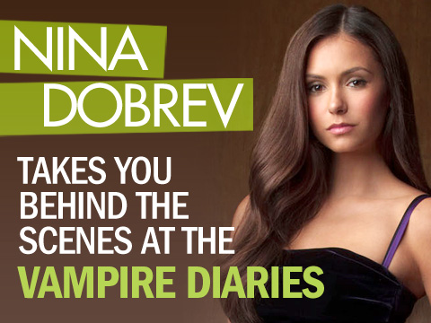 preview for Nina Dobrev Takes You Behind the Scenes at The Vampire Diaries