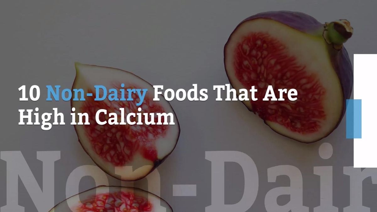 preview for 10 Non-Dairy Foods That Are High in Calcium
