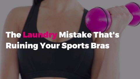 preview for The Laundry Mistake That’s Ruining Your Sports Bras