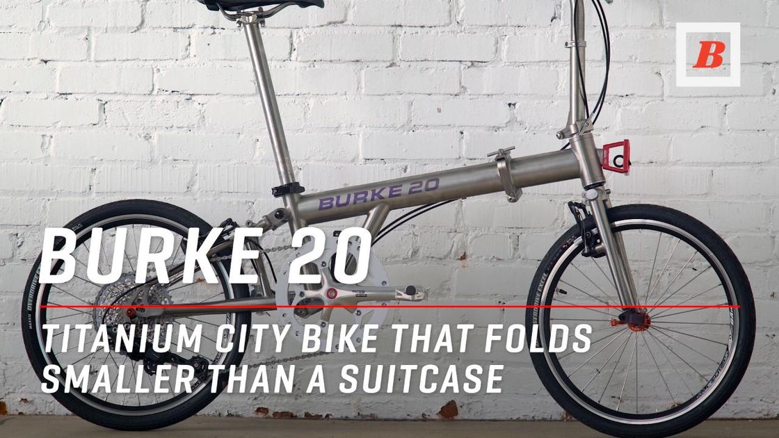 preview for Burke 20: Titanium City Bike That Folds Smaller Than a Suitcase