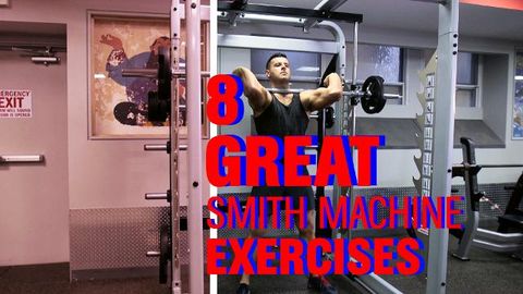 preview for 8 Great Smith Machine Exercises