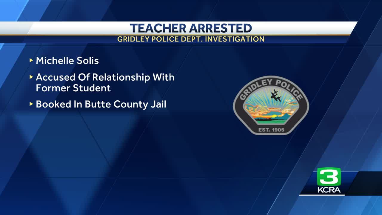 Gridley teacher accused of sexual relationship with former student