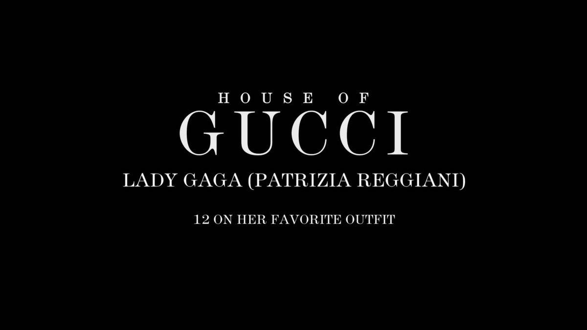 preview for Lady Gaga sul suo outfit preferito in House of Gucci