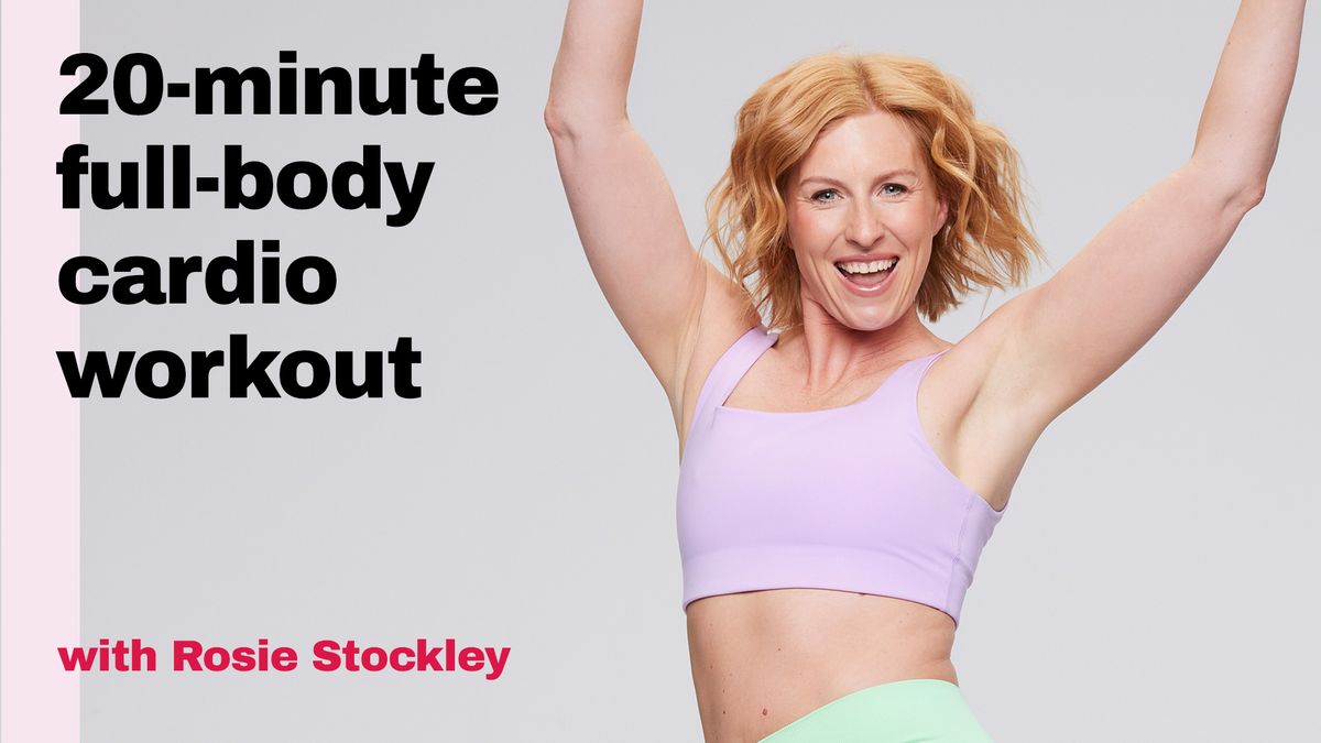 preview for 20-minute full-body cardio workout with Rosie Stockley