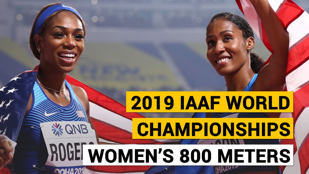 preview for 2019 IAAF World Championships Women's 800 Meters