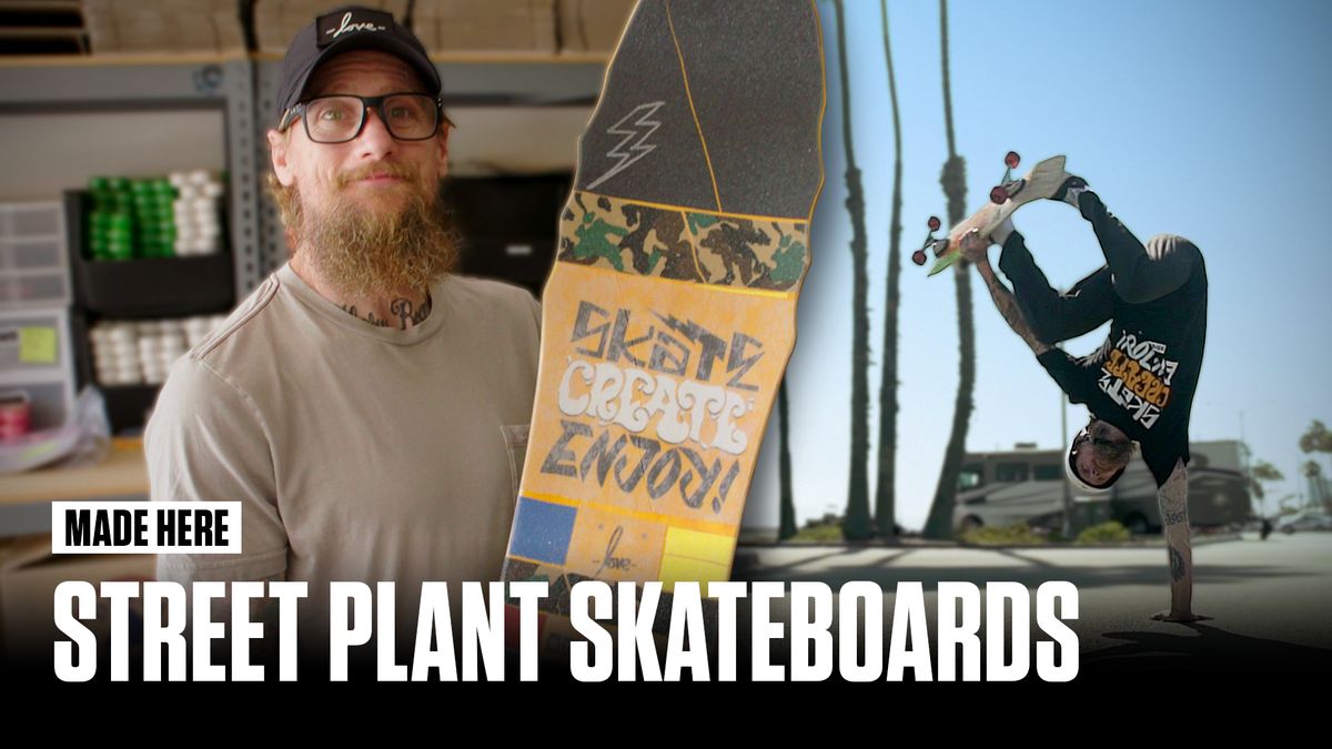preview for Street Plant Skateboards | MADE HERE | Popular Mechanics
