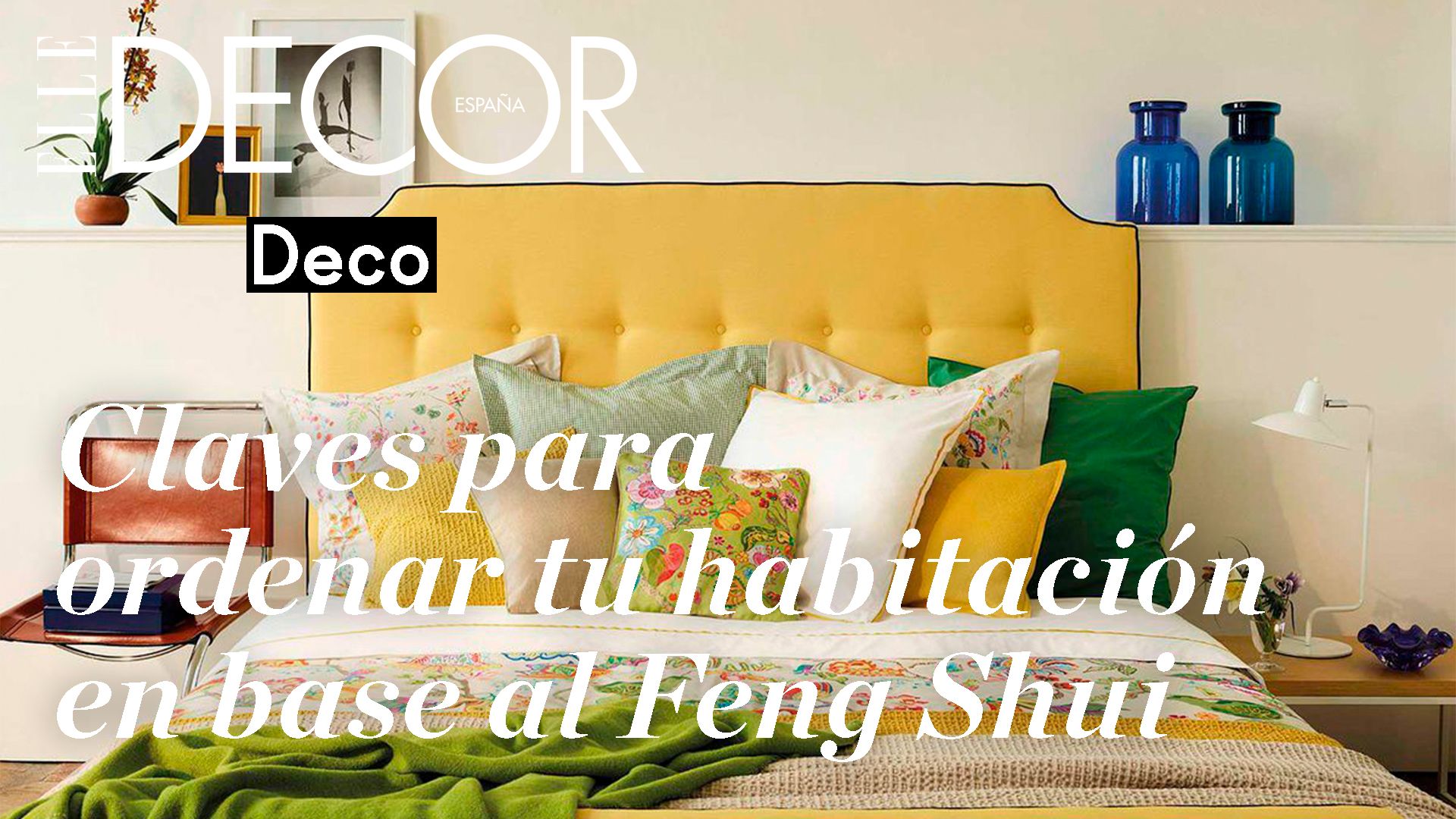 considerado Novio álbum de recortes Cómo decorar y ordenar un dormitorio en base al Feng Shui