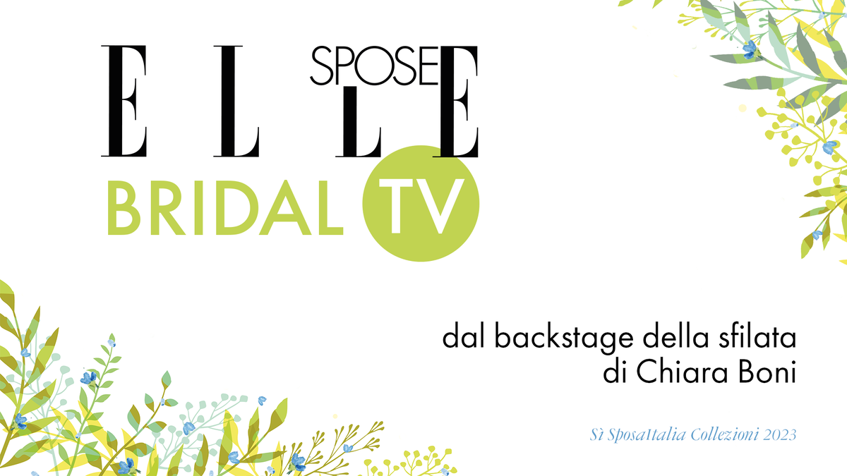 preview for Elle Spose Bridal TV 2023 - Intervista a Chiara Boni