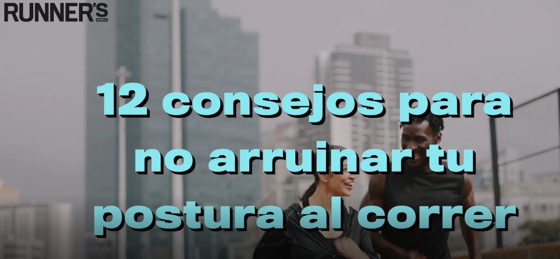 preview for 12 consejos para no arruinar tu postura al correr