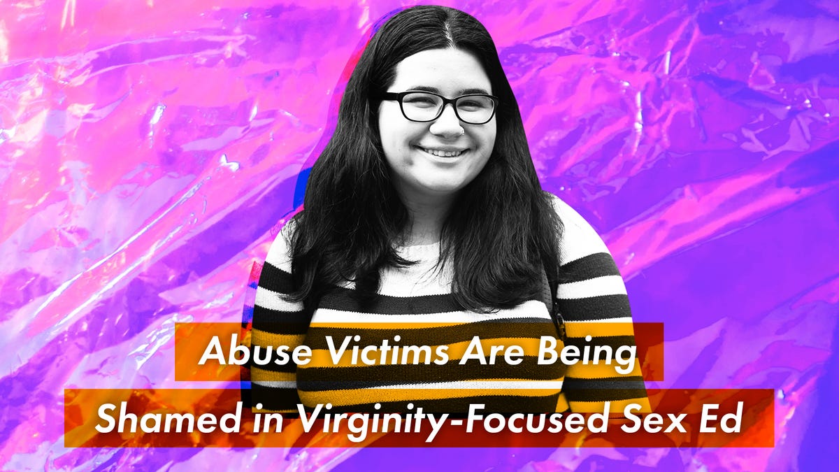 The Sex Ed Crisis: Abuse Victims Are Being Shamed in Virginity-Focused Sex  Ed