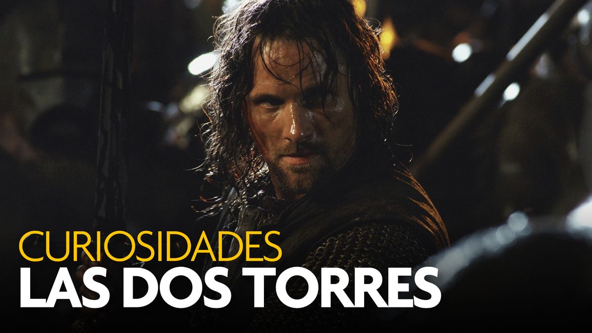 preview for Curiosidades 'El señor de los anillos: Las dos torres'