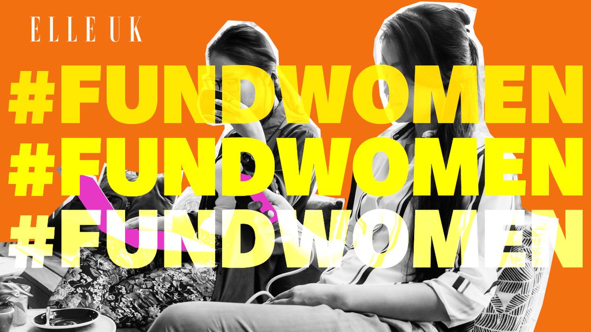 preview for #Fundwomen: How To Support ELLE's Campaign To Close The Gender Funding Gap