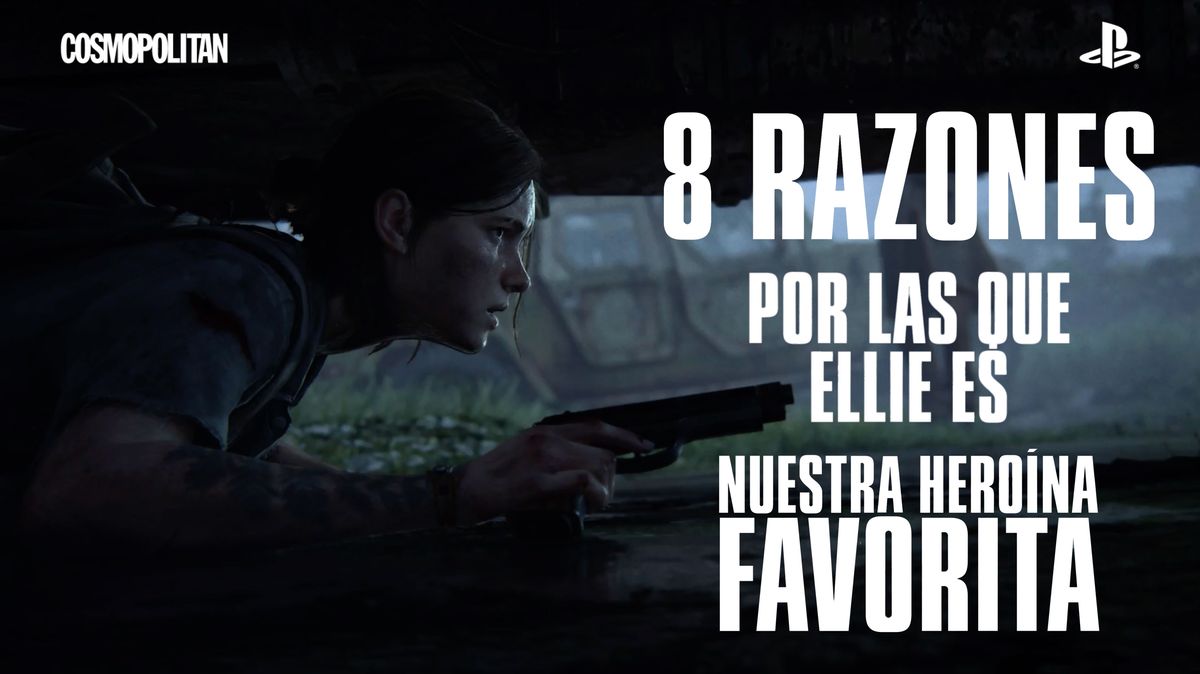 preview for 8 razones por las que Ellie, de ‘The Last of Us Parte II’, es nuestra heroína favorita