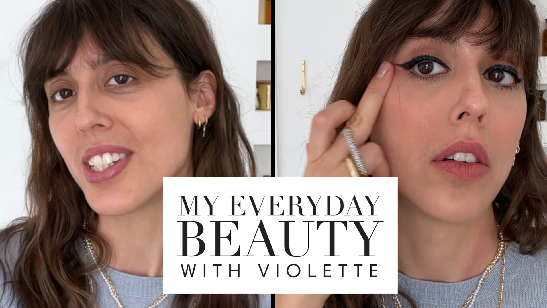 Violette Everyday Beauty Tutorial