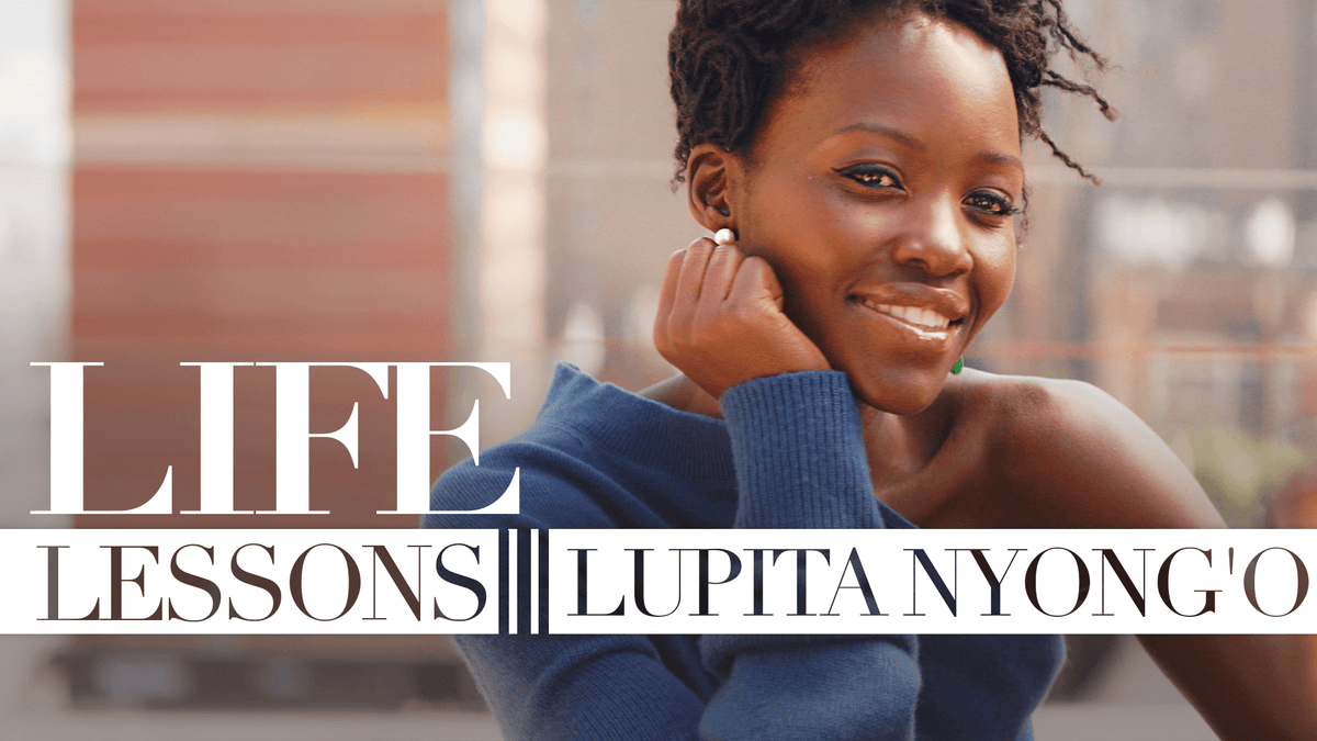 preview for Lupita Nyong'o: Life Lessons