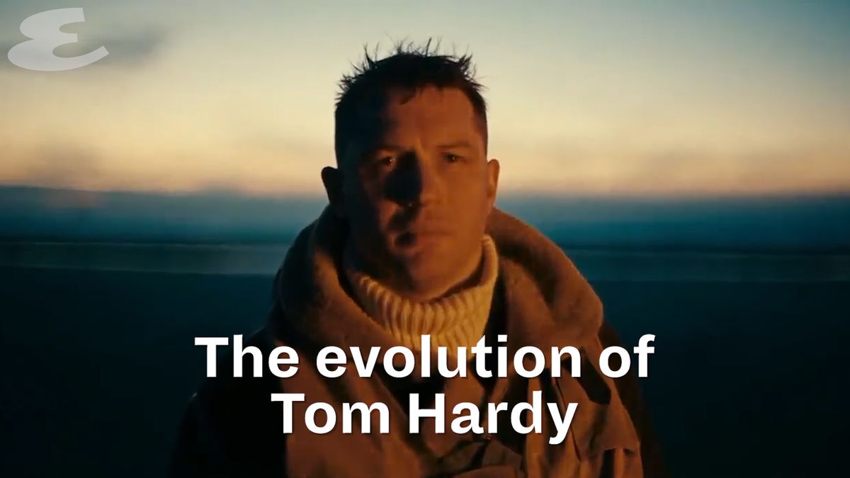 preview for The evolution of Tom Hardy