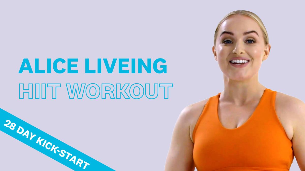 preview for Alice Liveing HIIT Workout | 28 Day Kick-Start