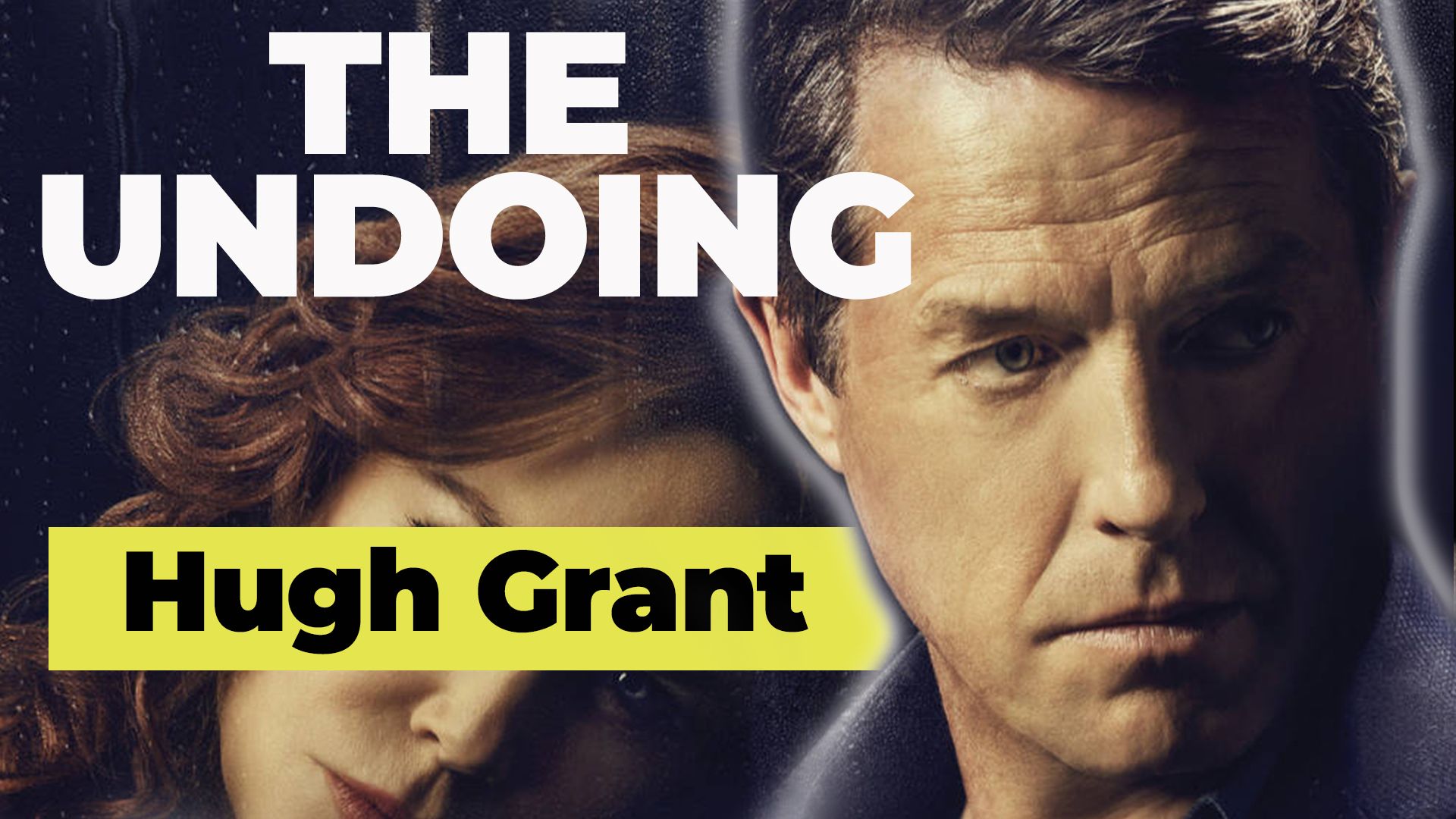 WATCH] 'The Undoing': First Look At Nicole Kidman & Hugh Grant In HBO  Limited Series – Deadline