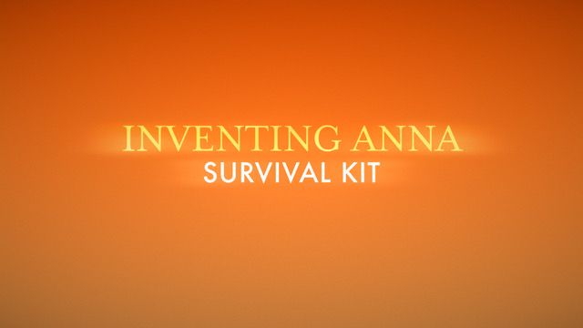 preview for Inventing Anna: Survival Kit