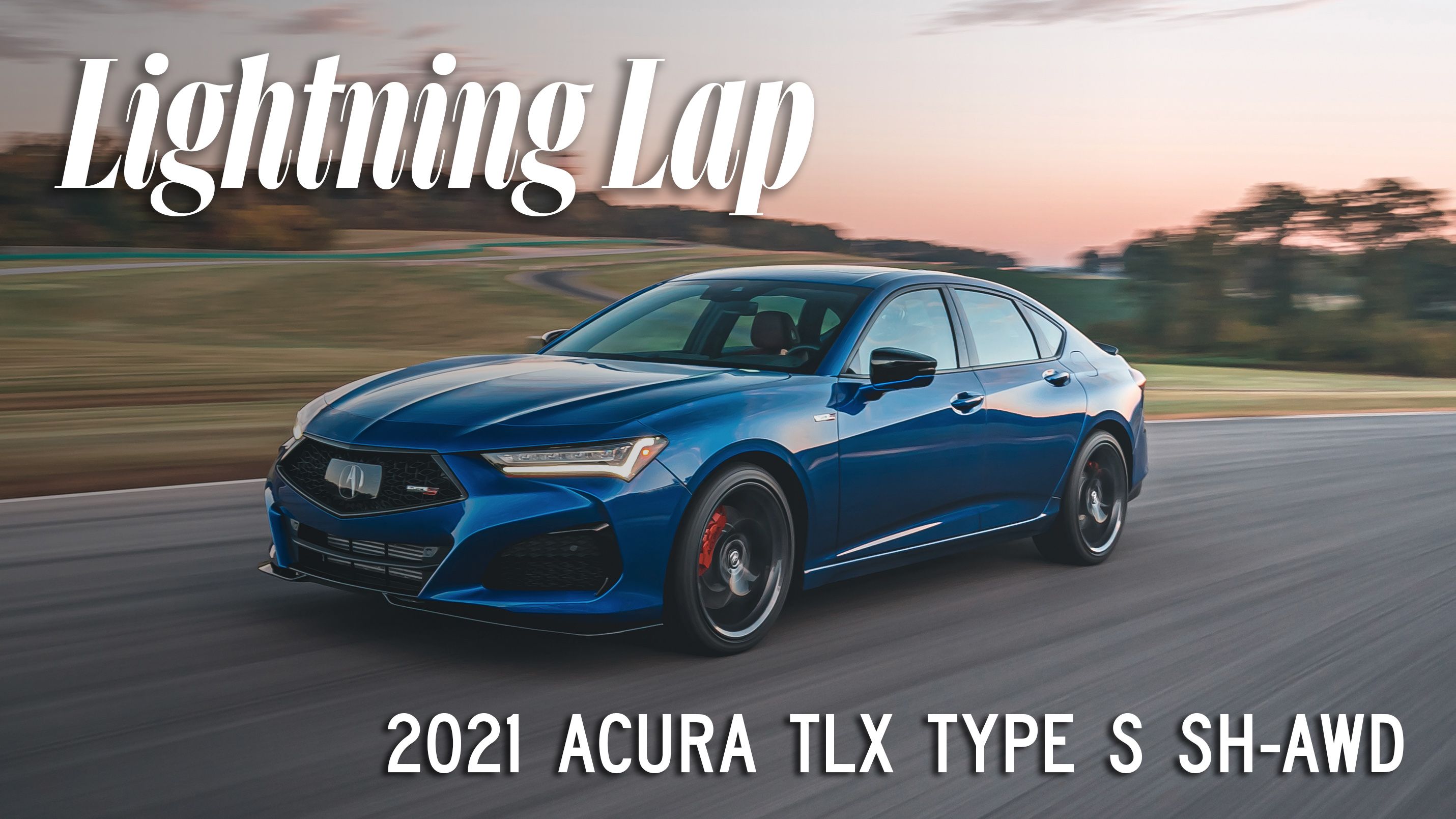 2021 Acura TLX Type S SH-AWD at Lightning Lap 2022