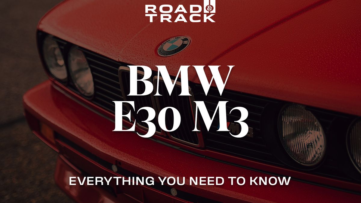 preview for BMW E30 M3: What You Need to Know