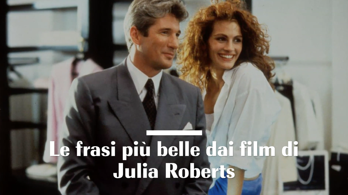 preview for Le frasi più belle dai film di Julia Roberts