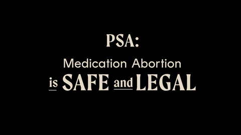 preview for PSA: Medication Abortion is SAFE and LEGAL | Cosmopolitan