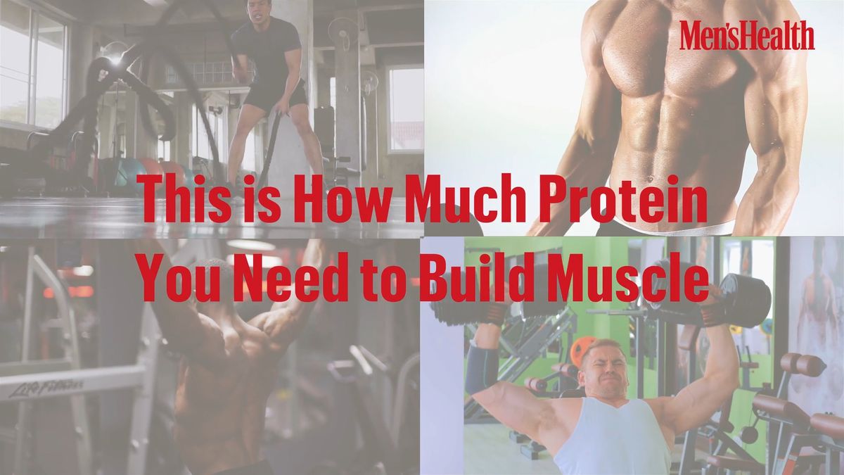 preview for This Is How Much Protein You Need to Build Muscle