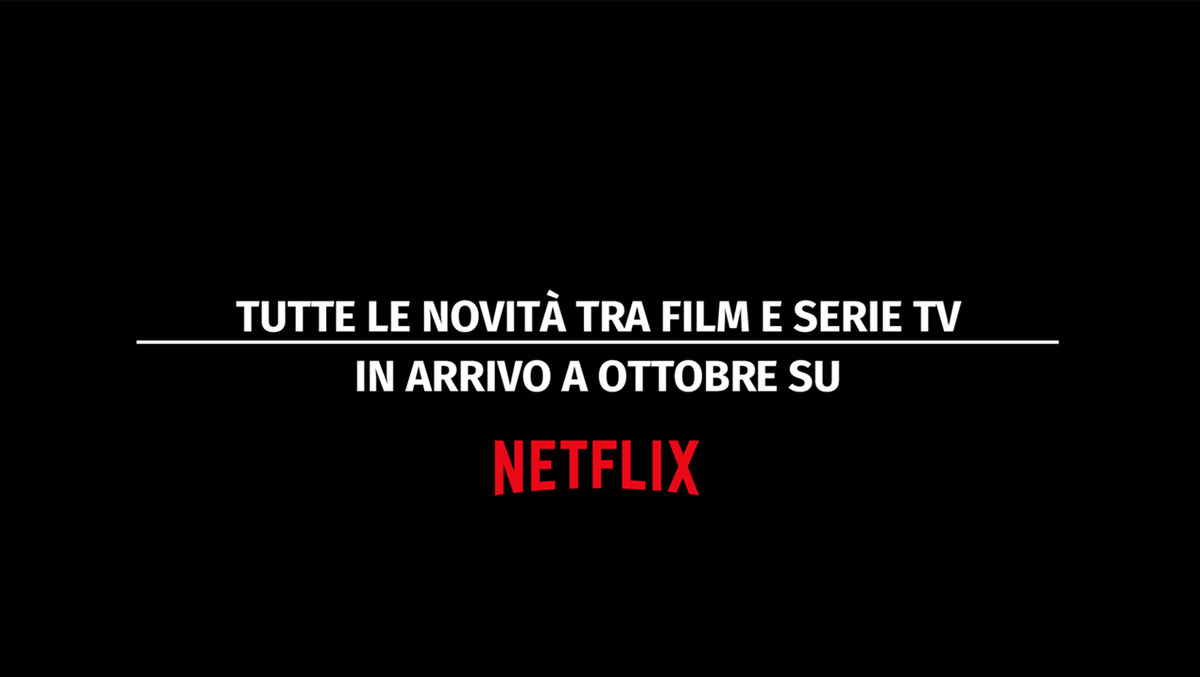 preview for Le novità di ottobre su Netflix