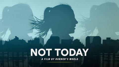 preview for NOT TODAY a Runner's World documentary