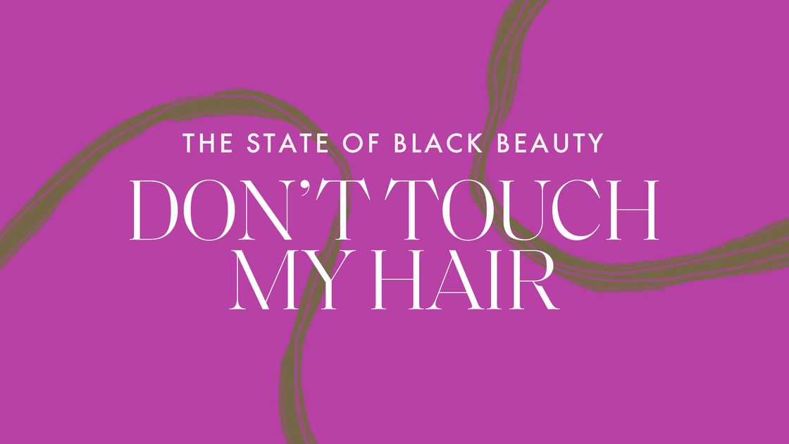 preview for The State of Black Beauty: Don't Touch My Hair