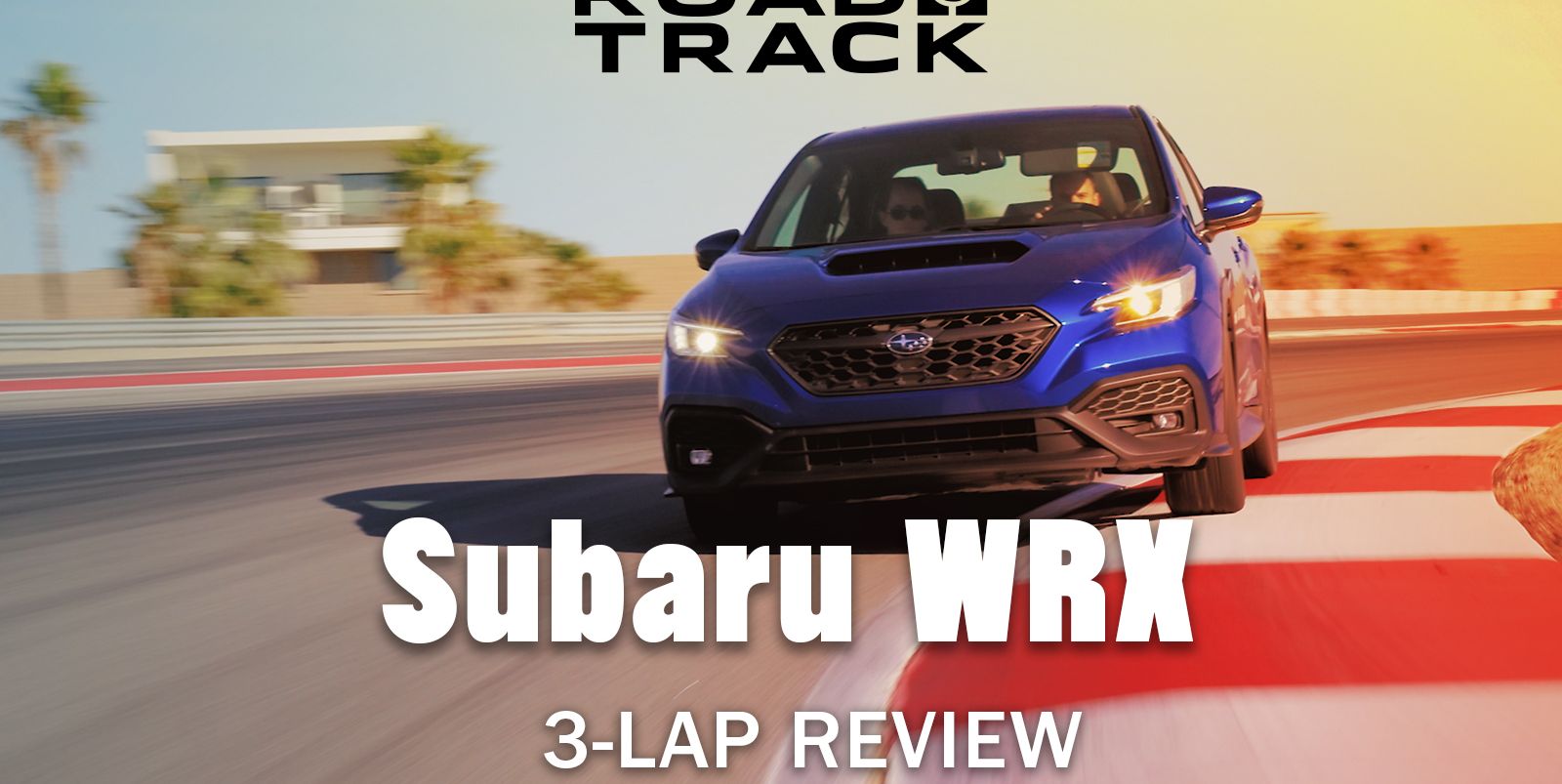 The 2022 Subaru WRX Is the All-Weather, All-Year Enthusiast Daily