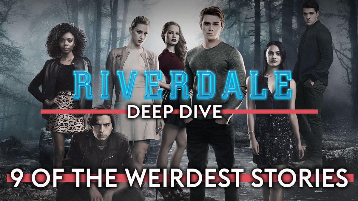 preview for Riverdale: 9 of the weirdest, cringe-inducing stories so far! From Bear attacks to floating Babies!
