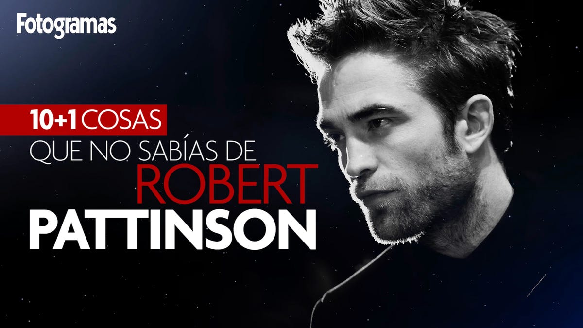 preview for 10+1 cosas que no sabías de Robert Pattinson