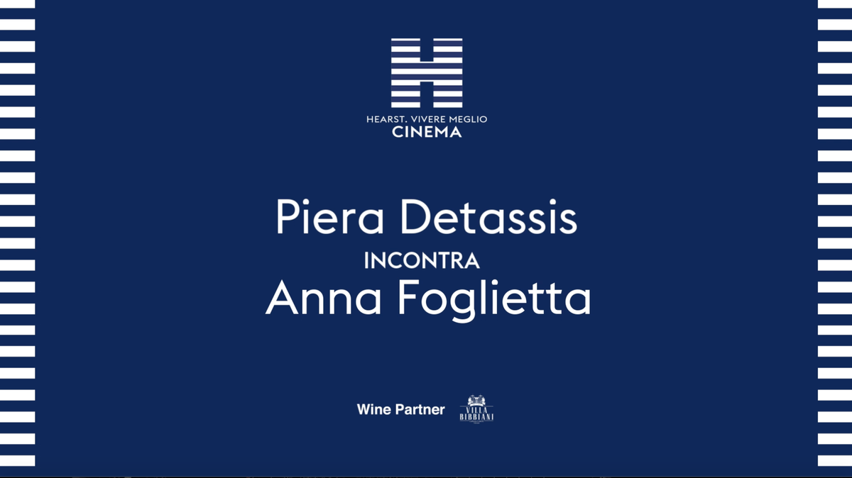 preview for Hearst, Vivere Meglio – Cinema: Anna Foglietta