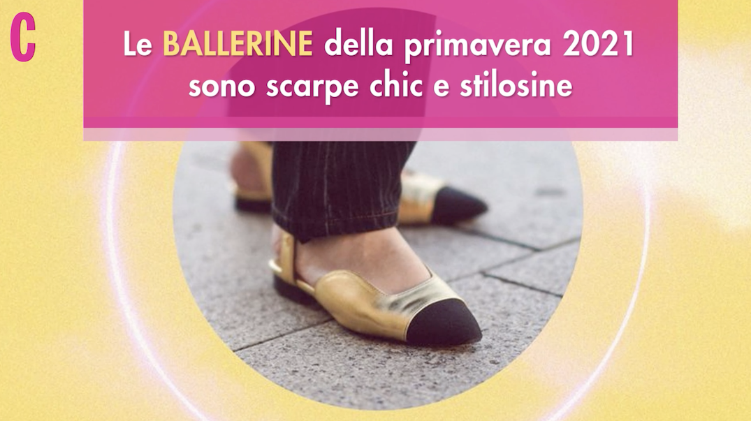 preview for Le ballerine della primavera 2021 sono scarpe chic e stilosine