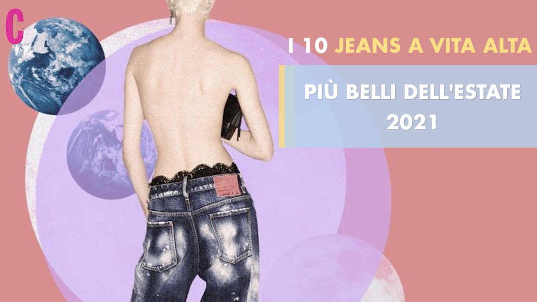 preview for I 10 jeans a vita alta più belli dell'estate 2021