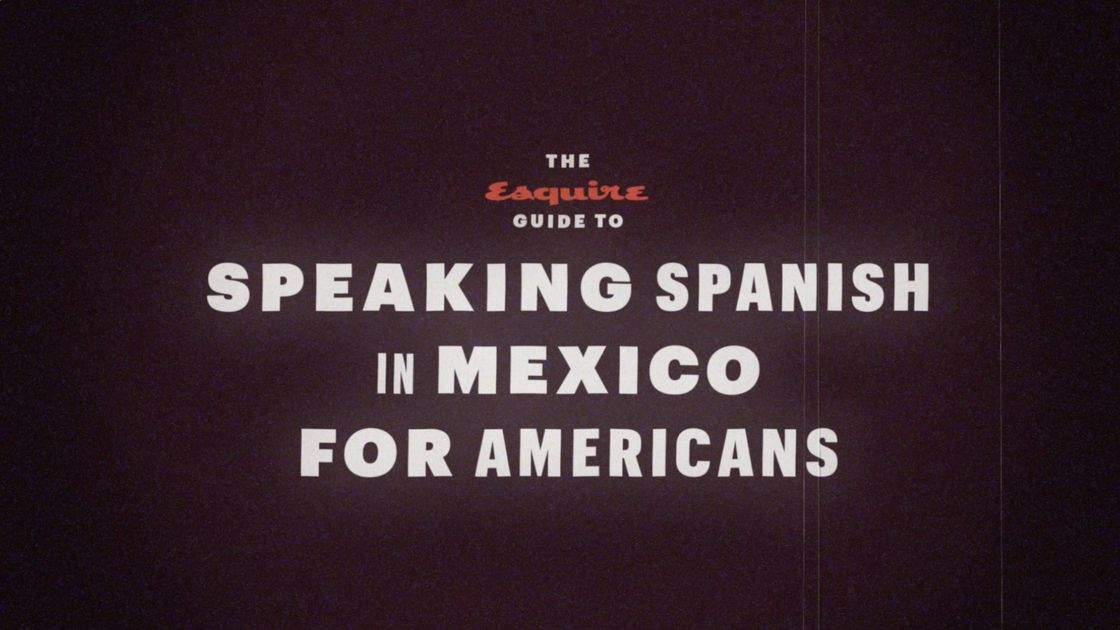 preview for How To Speak Spanish In Mexico For Americans