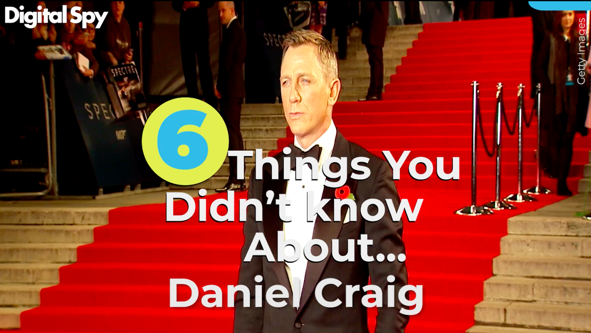 preview for 6 Things You Didn't Know About Daniel Craig