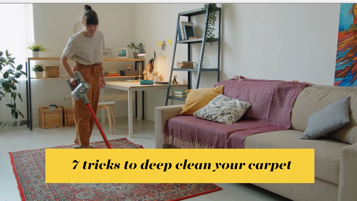 preview for 7 tricks to deep clean your carpet